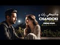 Atif Aslam Chandoki Raat