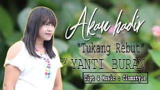 Download lagu (Segera hadir) Yanti Buran - Tukang Rebut mp3