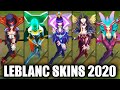 All LeBlanc Skins Spotlight 2020 - Championship Latest Skin (League of Legends)