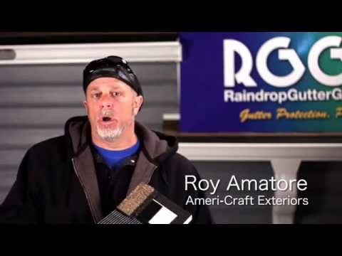 Roy Amatore of Ameri-Craft Exteriors Inc | Review of the RainDrop Gutter Guard System