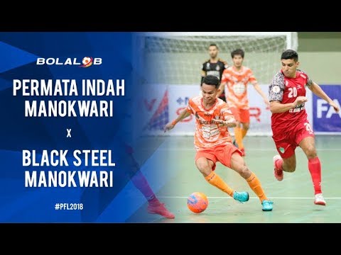 Permata Indah Manokwari (1) Vs (3) Black Steel Manokwari - Highlights Pro Futsal League 2018