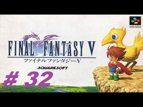 Lets Play Final Fantasy V Walkthrough Part 32