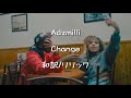【UKドリル/和訳】Adzmilli - Change