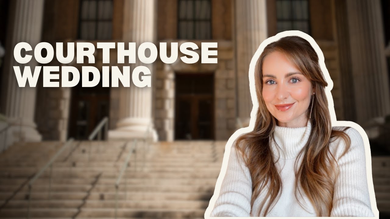 How to Have a Courthouse Wedding (Step-by-Step Guide)