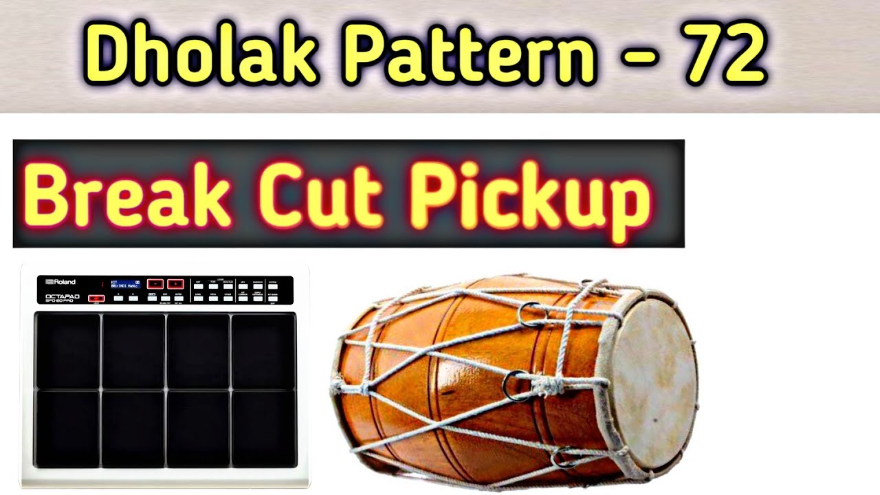 Dholak Pattern - 72 | Break cut pickup track | Dholak loops rhythm | Tabla dholak mix track