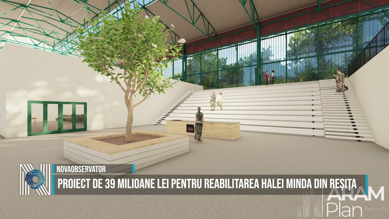 Proiect de 39 milioane lei pentru reabilitarea Halei Minda din Reșița