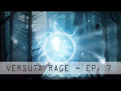 VerSuta Rage - Episode 7