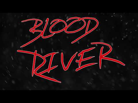 Blood River - Official Lyric Video