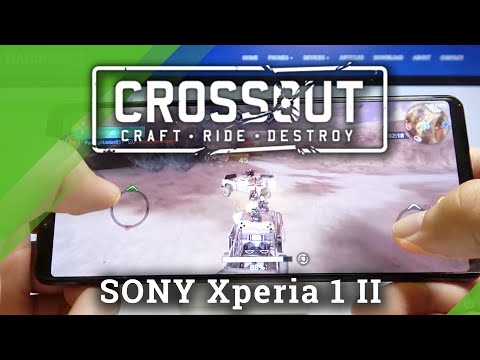 Test Crossout Mobile on SONY Xperia 1 II – Verify High Graphics