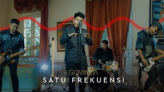 Govinda - Satu Frekuensi (Official Music Video)