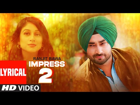 Impress 2 (Lyrical) — watch video