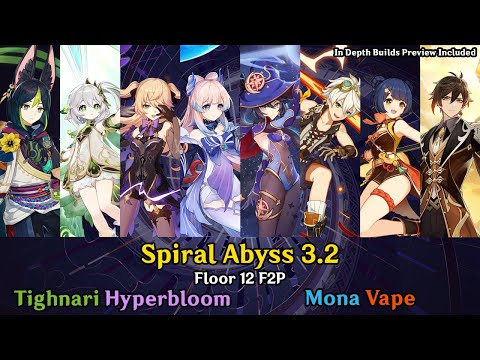 3.2 Spiral Abyss Floor 12 | Tighnari Hyperbloom & Mona Vape