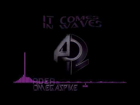 Adea & Omegaspike - It Comes In Waves