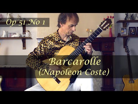 Napoléon Coste: Barcarolle Op 51 No 1 In A Major