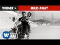 Winger - Miles Away (Official Music Video)