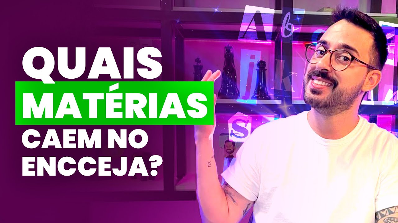 QUAIS MATÉRIAS CAEM NO ENCCEJA?