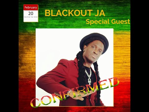 Reggae from Africa with "Special Guest" Blackout JA
