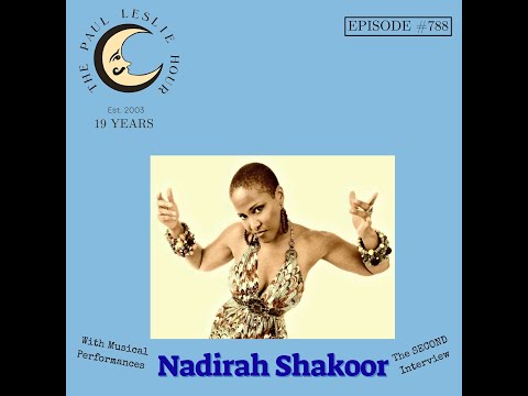 Nadirah Shakoor Returns Interview on The Paul Leslie Hour - with musical performances