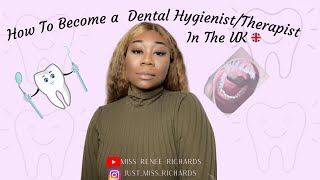 How to become a dental hygienist/therapist in the UK (mature student friendly) #dentalstudents