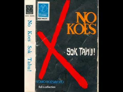 No Koes | Sok Tahu