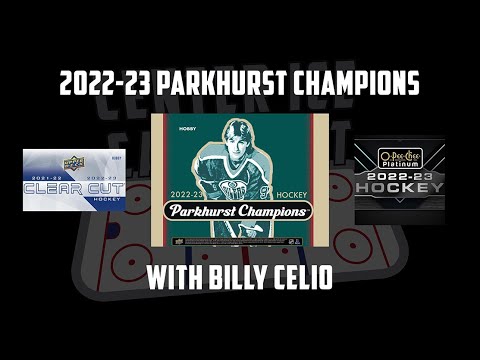 Center Ice Card Cast — Hockey Card Podcast — Ep. 94: 2022-23 Parkhurst Champions with Billy Celio