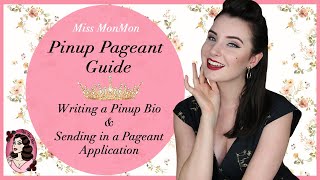 Writing a Pinup Bio & Sending in an Application - The Pinup Pageant Guide with Miss MonMon
