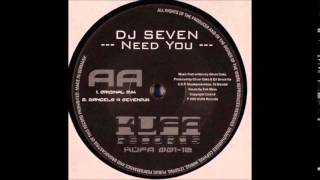 DJ SEVEN - I need You - (Original Mix)