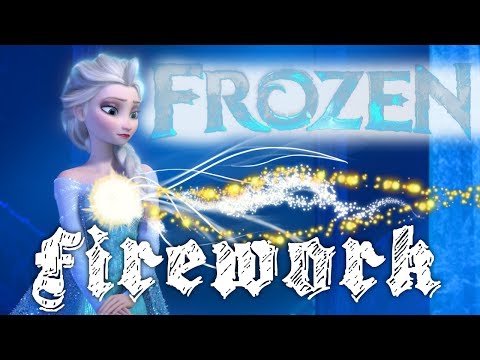 Let it Go like a Firework - Katy Perry vs. Idina Menzel