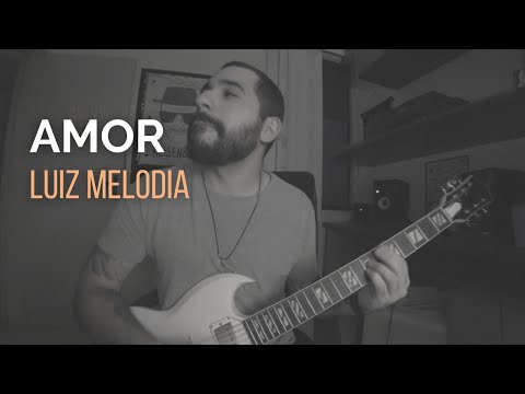 Amor - Luiz Melodia