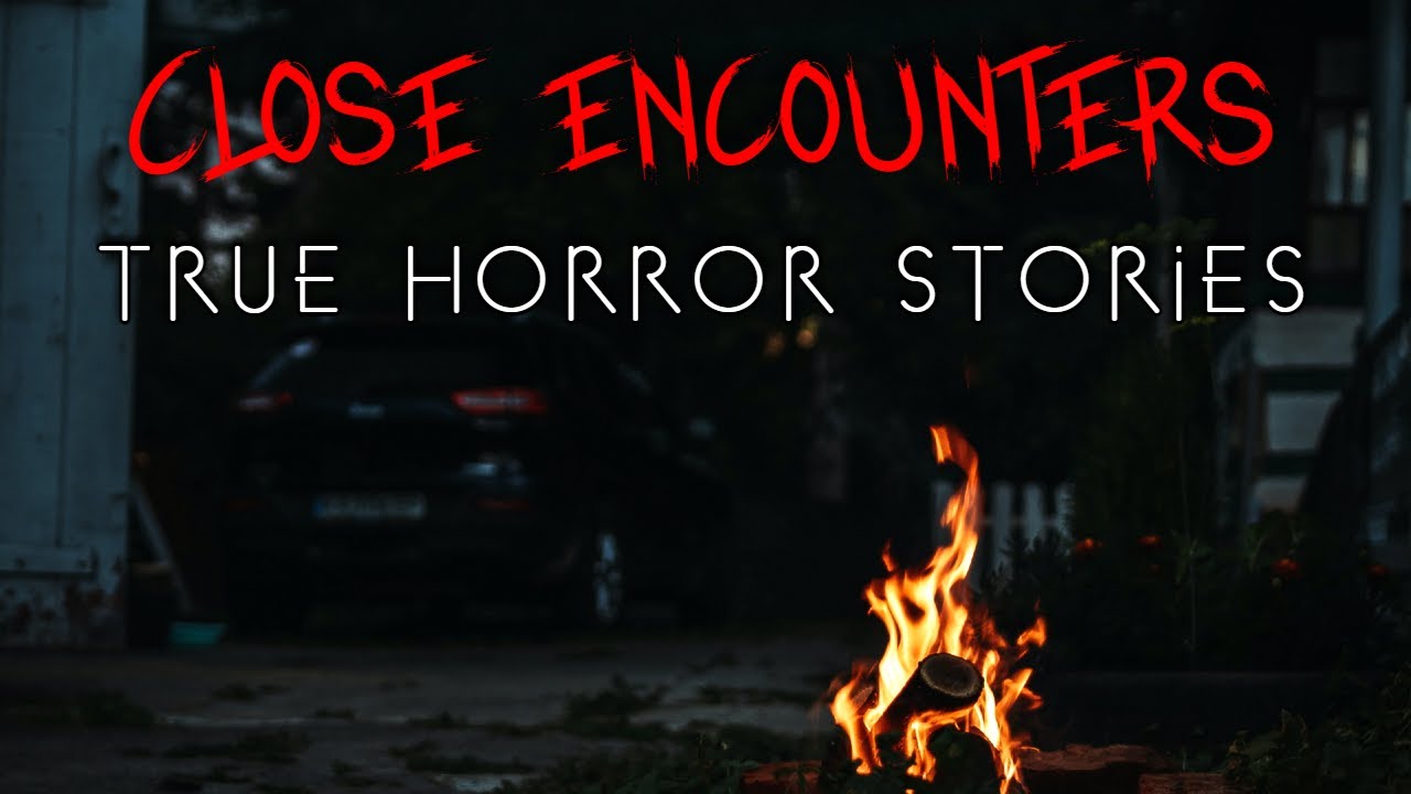 3 Disturbing Close Encounters Horror Stories