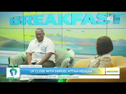 Sunday Breakfast Exclusive:Samuel Attah-Mensah, Managing Director, Channel One TV & Citi FM Opens Up