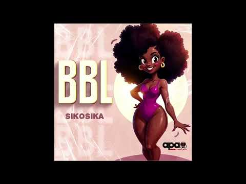 SIKOSIKA - BBL