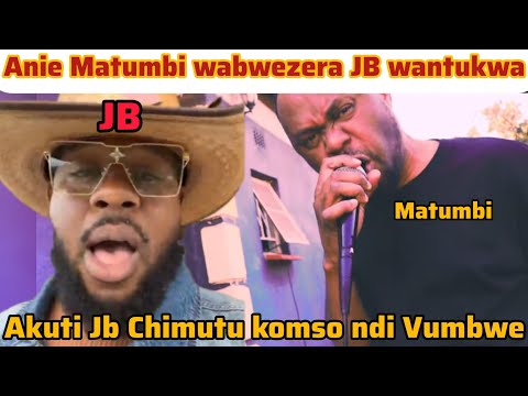 Anie Matumbi waimba Nyimbo yonyoza JB ati mulomo ngati Chinangwa ndipo JB ........