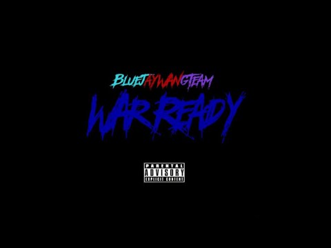 Bluejay - War Ready [Prod. By Jay GP Bangz] [New 2018]