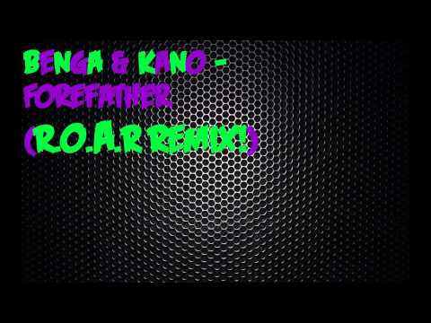 Benga and Kano - Forefather (Roar Remix)