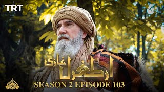Ertugrul Ghazi Urdu  Episode 103 Season 2