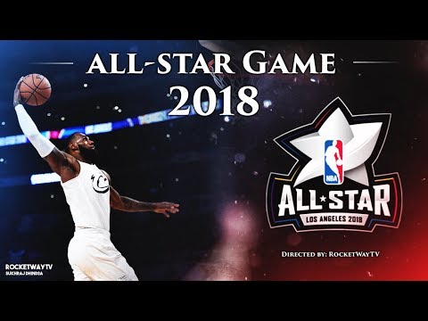 NBA All-star Game 2018 Mix - (TEAM LeBron vs TEAM Stephen) ᴴᴰ