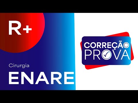Gabarito Residência Médica ENARE 2024 - R+ Cirurgia - Correção Pós-Prova - Ao Vivo