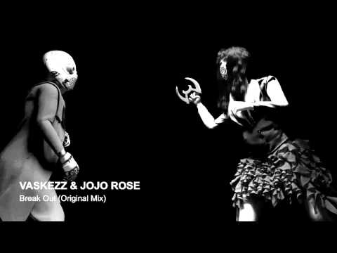 Vaskezz & Jojo Rose - Break Out (Original Mix)