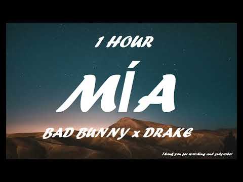 BAD BUNNY x DRAKE - MÍA ( 1 HOUR )