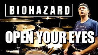 BIOHAZARD - Open Your Eyes - Drum Cover