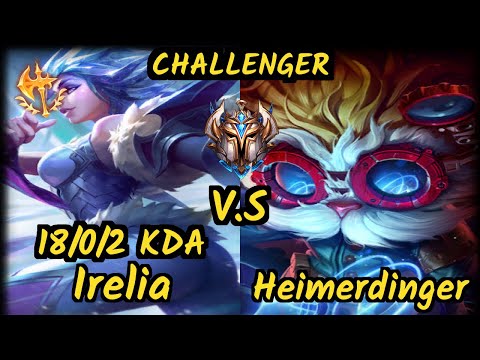 CC MistyStumpey (IRELIA) vs HEIMERDINGER - 18/0/2 KDA TOP CHALLENGER GAMEPLAY - NA