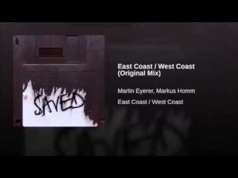 Martin Eyerer, Markus Homm   East Coast  West Coast