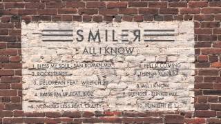 Smiler 'All I Know' Mix Tape Sampler