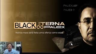 Black Eterna do Palex  - Lançamento 2025 - Venha fazer parte da nossa comunidade de traders