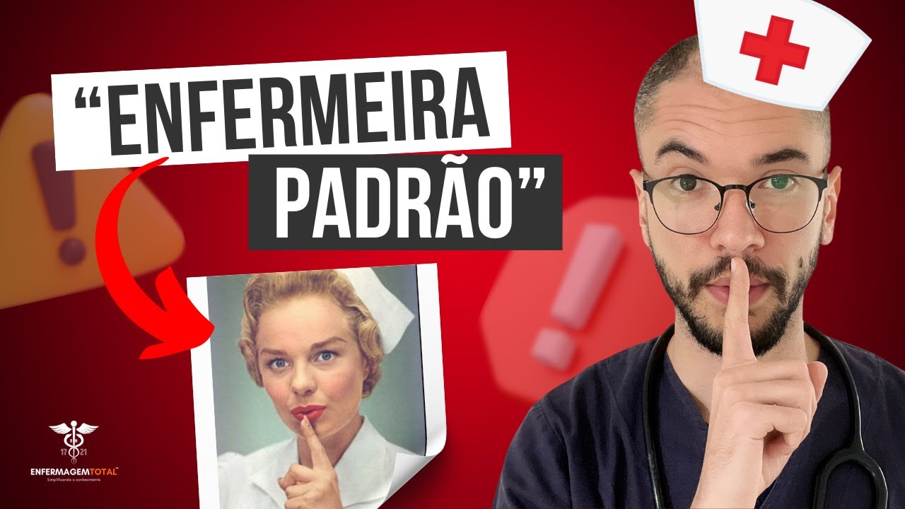 PARE DE DIZER ENFERMEIRA PADRÃO! Entenda a História e o Significado