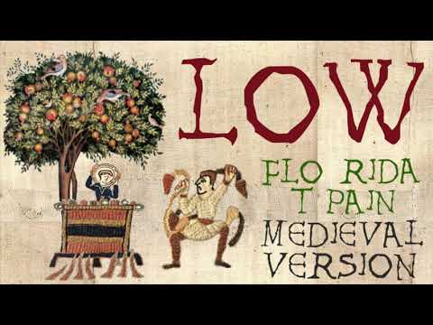 LOW | FLO RIDA FT. T-PAIN | Medieval Bardcore Version