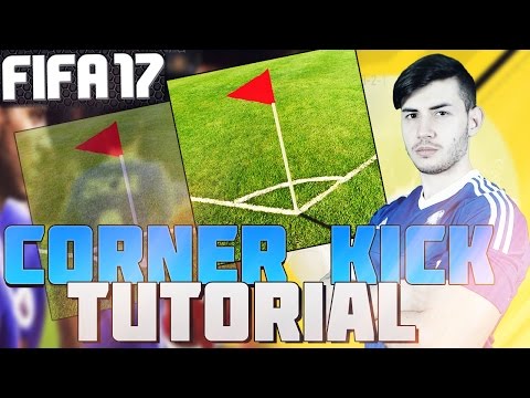 FIFA 17 THE BEST CORNER KICK TUTORIAL - HOW TO SCORE ALL CORNERS