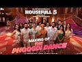 Making Of The Phoogdi Dance Housefull 5 Sajid Nadiadwala Tarun Mansukhani