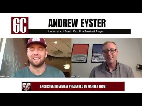 Andrew Eyster talks final weeks of South Carolina Baseball season | Presented by Garnet Trust